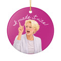 “I Made It Nice!” Ceramic Ornament