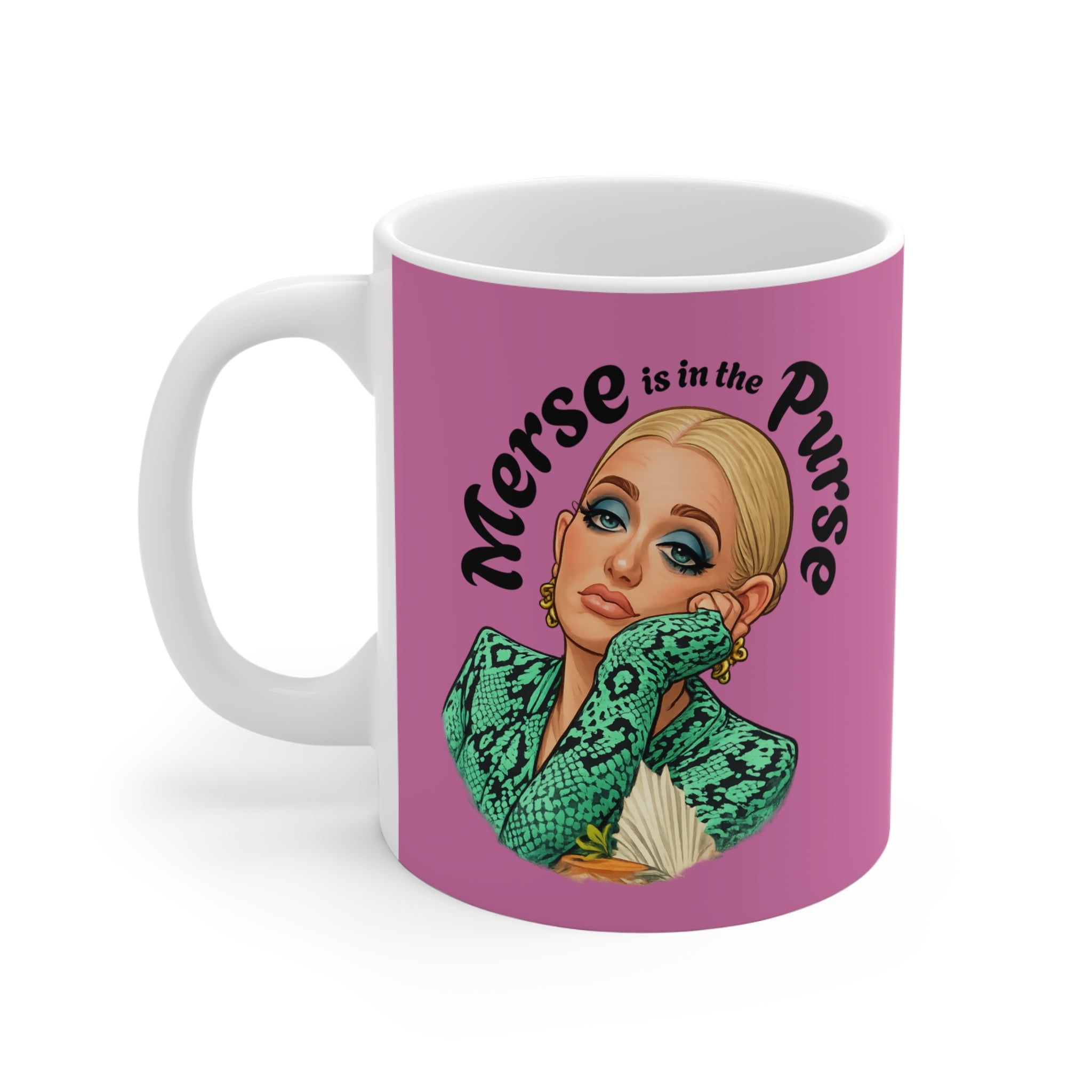 Mug — "Merse is in the Purse" Pink Drag Queen Coffee Mug (11 oz)